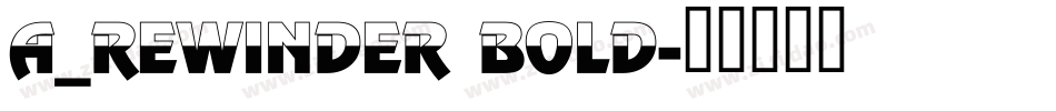 a_Rewinder Bold字体转换